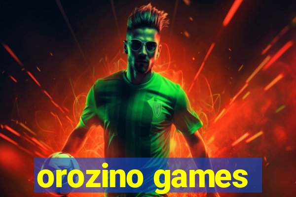 orozino games